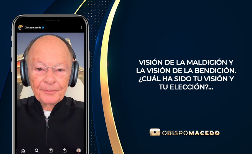 VISIÓN DE LA MALDICIÓN Y LA VISIÓN DE LA BENDICIÓN. ¿CUÁL HA SIDO TU VISIÓN Y TU ELECCIÓN?…